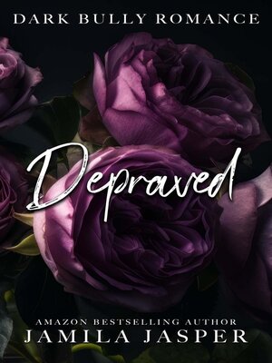 cover image of Depraved